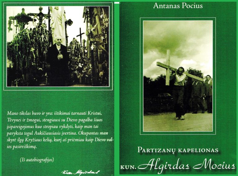 Antanas Pocius “Partizanų kapelionas kun. Algirdas Mocius”, leidykla “Naujasis lankas”, Kaunas, 2011