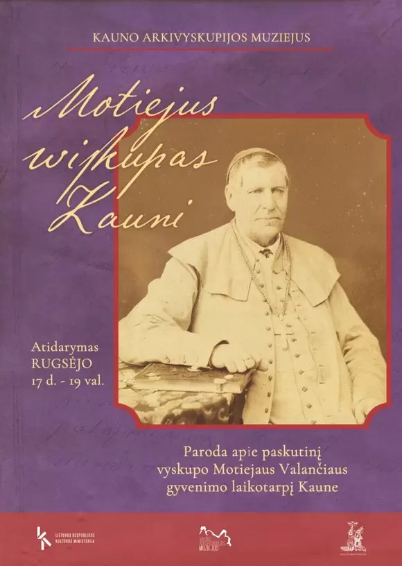 Motiejus Valančius Kaune: vyskupo asmenybė, kūryba ir palikimas parodoje „Motiejus wiskupas Kauni“